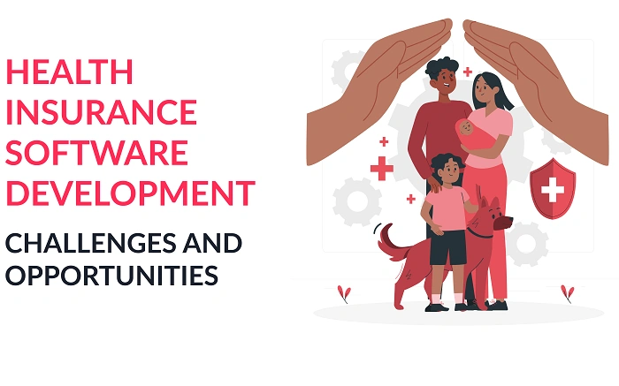 Challenges in Health Insurance Software Development 1